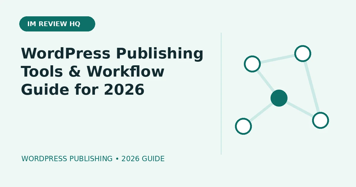 WordPress Publishing Tools & Workflow Guide for 2026
