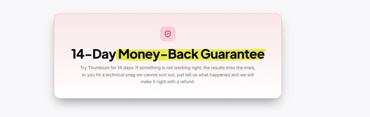 Thumbium 14-day money-back guarantee